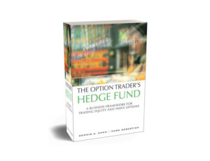 The Option Trader's Hedge Fund: A Business Framework for Trading Equity and Index Options