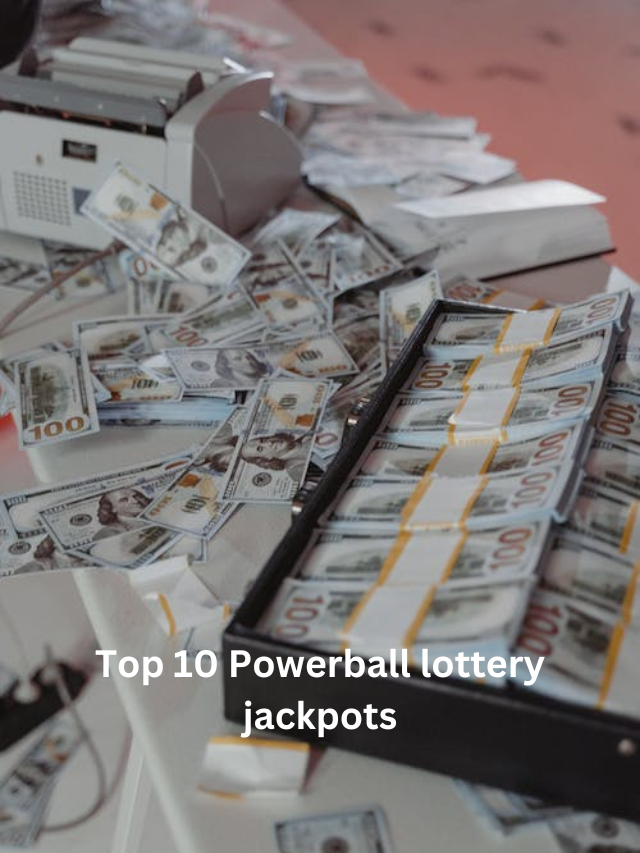 Top 10 Powerball lottery jackpots