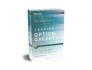 Trading Options Greeks How Time, Volatility, and Other Pricing Factors Drive Profits